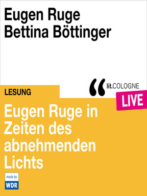 cover image of Eugen Ruge in Zeiten des abnehmenden Lichts--lit.COLOGNE live (Ungekürzt)